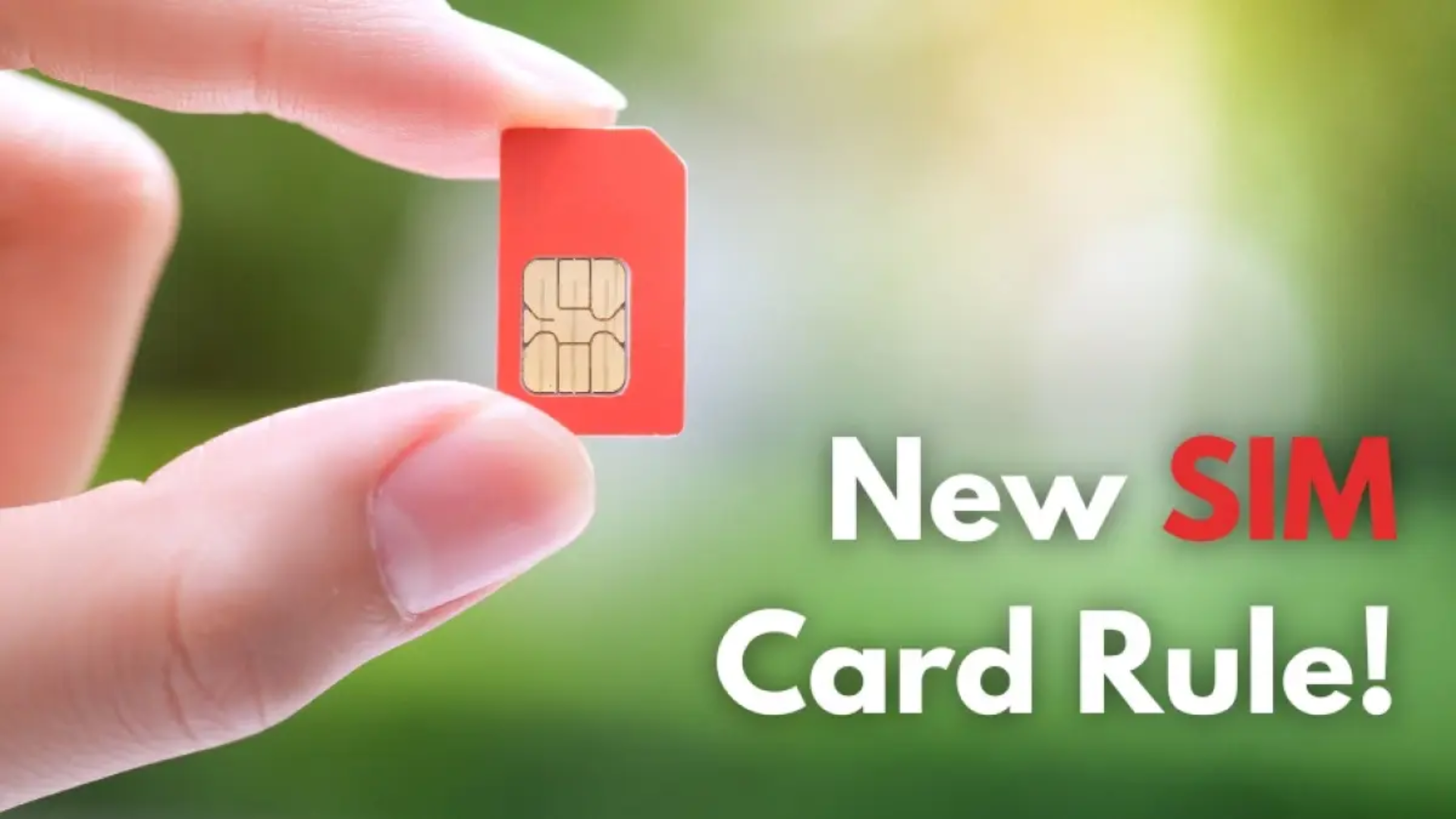 New SIM Card Rule