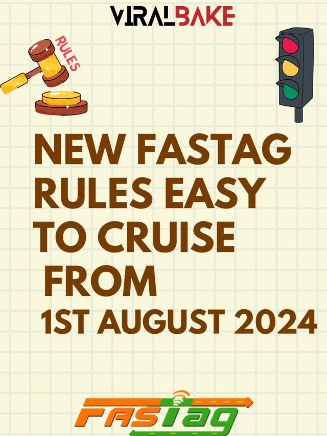 New FasTag Rules Easy to Cruise From 1st August 2024