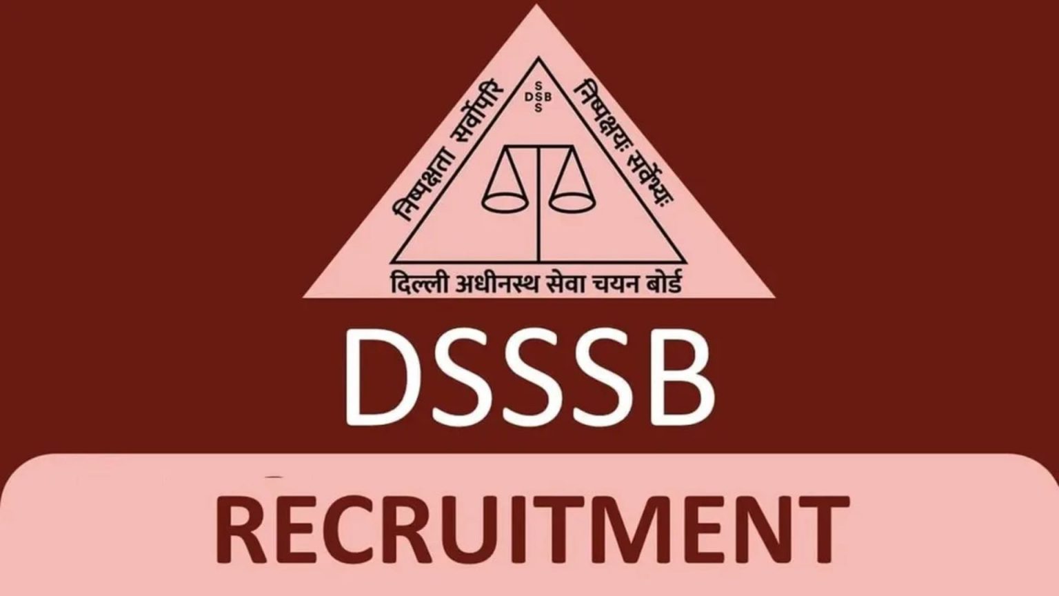 Apply For 1841 Posts Under DSSSB Recruitment 2023