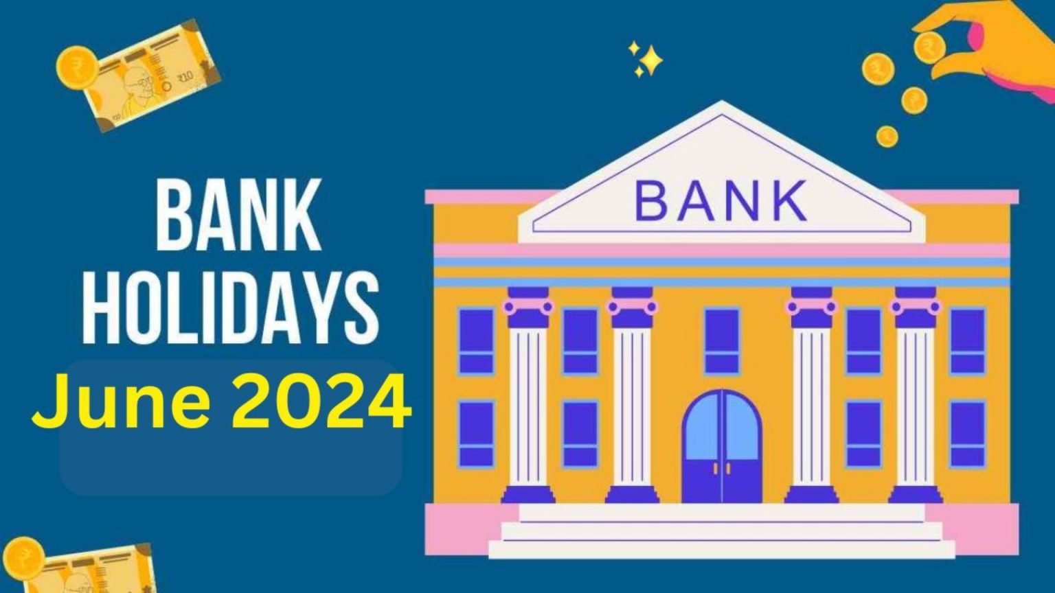 June 2024 Bank Holidays Banks Closed on These 12 Days. Check Details Here