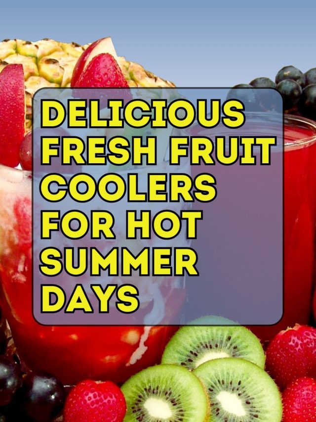 Delicious Fresh Fruit Coolers for Hot Summer Days